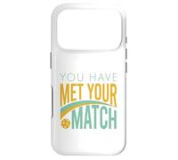 Funny Pickleball You Have Met Your Match Case for iPhone 17 Pro