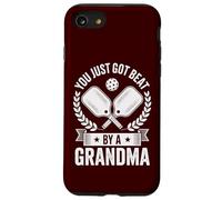 Funny Pickleball You Just Got Beat By A Grandma Senior Dink Case for iPhone SE (2020) / 7/8