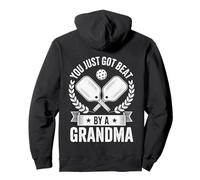 Funny Pickleball You Just Got Beat By A Grandma Senior Dink Pullover Hoodie