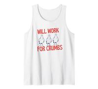 Funny Pigeon Will Work for Crumbs Cute Bird Lover Birthday Tank Top