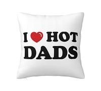 Funny Pillow Case I Love Hot Dads Pillowcase Square Pillow Covers Weird Stuff (Size : 40X40CM)