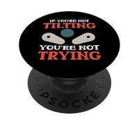 Funny Pinball If You're Not Tilting You're Not Trying Humor PopSockets Adhesive PopGrip