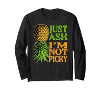 Funny Pineapple Upside Down Swinger Just Ask Im Not Picky Long Sleeve T-Shirt