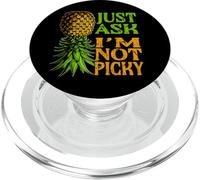 Funny Pineapple Upside Down Swinger Just Ask Im Not Picky PopSockets PopGrip for MagSafe