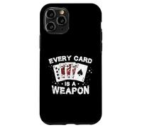 Funny Pinochle Game Cards - Fun Tee Every Card Is A Weapon Case for iPhone 11 Pro