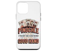 Funny Pinochle Is Like Sex Good Partner Good Hand Card Case for iPhone 12 mini