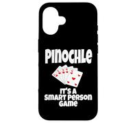 Funny Pinochle It's A Smart Person Game Card Game Playing Case for iPhone 16