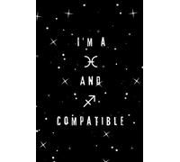 Funny Pisces and Sagittarius Compatible Horoscope Notebook Gift for Relatives and Astrology Enthusiasts: Lined Notebook / Journal Gift, 6x9 inches, 100 Pages, Soft Cover, with Matte Finish