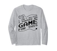 Funny Pixel Gamer Saying I Paused My Game for This Long Sleeve T-Shirt