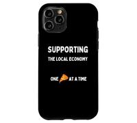 Funny Pizza Lovers Support The Local Economy One Slice Time Case for iPhone 11 Pro