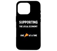 Funny Pizza Lovers Support The Local Economy One Slice Time Case for iPhone 16 Pro
