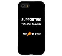 Funny Pizza Lovers Support The Local Economy One Slice Time Case for iPhone SE (2020) / 7 / 8