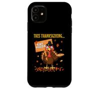 Funny Pizza Lovers Thanksgiving Turkey Vegetarians and Vegan Case for iPhone 11