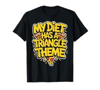 Funny Pizza My Diet Has A Triangle Theme T-Shirt