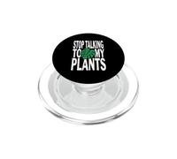 Funny Plant Lover Stop Talking To My Plants Monstera Design PopSockets PopGrip for MagSafe