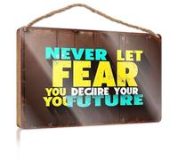 Funny Plaques For Men Never Let Fear Decide Your Future. Hanging Decor Sign Pool Stuff(23X35CM)