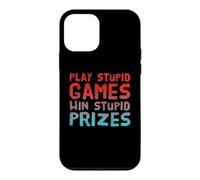 Funny Play Stupid Games Win Stupid Prizes Sarcastic Karma Me Case for iPhone 12 mini