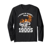 Funny Please Be Patient I'm from The 1900s Classic Car Long Sleeve T-Shirt