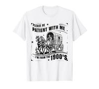 Funny Please Be Patient I'm From the 1900s Graphic Tees Mens T-Shirt