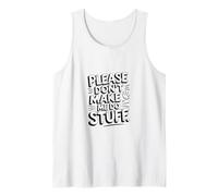 Funny Please Don’t Make Me Do Stuff Sarcastic Introvert Meme Tank Top