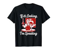 Funny Plumber If It’s Leaking I’m Speaking Design T-Shirt