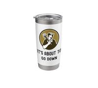 Funny Plumber It's About to Go Down Funny Plumbing Stainless Steel Insulated Tumbler