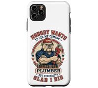 Funny Plumber Nobody Wants To See Me Coming Bulldog Plumbing Case for iPhone 11 Pro Max