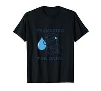 Funny Plumber Scientist Examining the Drips T-Shirt