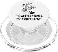 Funny Plumber The Wetter You Get The Faster I Come. Plumbing PopSockets PopGrip for MagSafe
