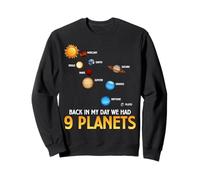 Funny Pluto Back In Day We Had Nine Planets Space Sweatshirt