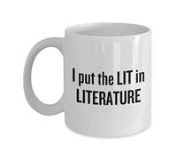 Funny Poet Coffee Mug - Poet Gift Idea - I Put The Lit in Literature - Writer Present - Author, Novelist, Poetry Present Novelty Coffee Mug, Cup, Coffee Mug, Office Mug, 11 Ounce Mugs