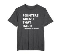 Funny Pointers aren't That Hard C++ Witty Coder T-Shirt, Men's Big and Tall, Dark Heather Grey, 4X Tall