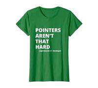 Funny Pointers aren't That Hard C++ Witty Coder T-Shirt, Women, Kelly Green, X-Small