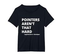 Funny Pointers aren't That Hard C++ Witty Coder T-Shirt, Women's Plus, Black, 5X