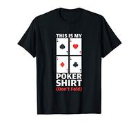Funny Poker Shirt Don't Fold Poker Humor Poker Players gift T-Shirt