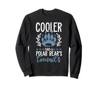 Funny Polar Bear Quote - Cooler Than A Polar Bear's Toenails Sweatshirt