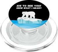 Funny Polar Bears quote snow and ice pun winter lover PopSockets PopGrip for MagSafe