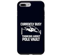 Funny Pole Vaulting Currently Busy Thinking About Pole Vault Case for iPhone 7 Plus/8 Plus