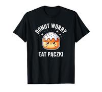 Funny Polish Donut Paczki Doughnut Kawaii Donut Worry T-Shirt