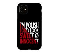Funny Polish Woman Sweet Innocent Attitude Case for iPhone 11