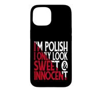 Funny Polish Woman Sweet Innocent Attitude Case for iPhone 15