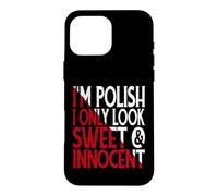 Funny Polish Woman Sweet Innocent Attitude Case for iPhone 16 Pro Max