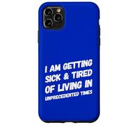 Funny Political Millennial Humor Unprecedented Times Boomer Case for iPhone 11 Pro Max