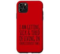 Funny Political Millennial Humor Unprecedented Times Boomer Case for iPhone 11 Pro Max
