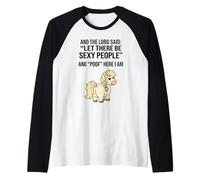 Funny Pony and The Lord Said Let There Be Sexy People Meme Raglan Baseball Tee