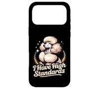 Funny Poodle I Have High Standards Case for iPhone 17 Pro Max