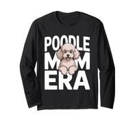 Funny Poodle Mom Era Cute Dog Lover Women Long Sleeve T-Shirt