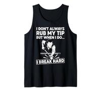 Funny Pool Billiards I Dont Always rub My tip Tank Top