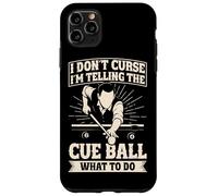 Funny Pool Billiards I'm telling the cue ball what to do Case for iPhone 11 Pro Max