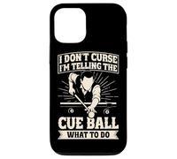 Funny Pool Billiards I'm telling the cue ball what to do Case for iPhone 12/12 Pro